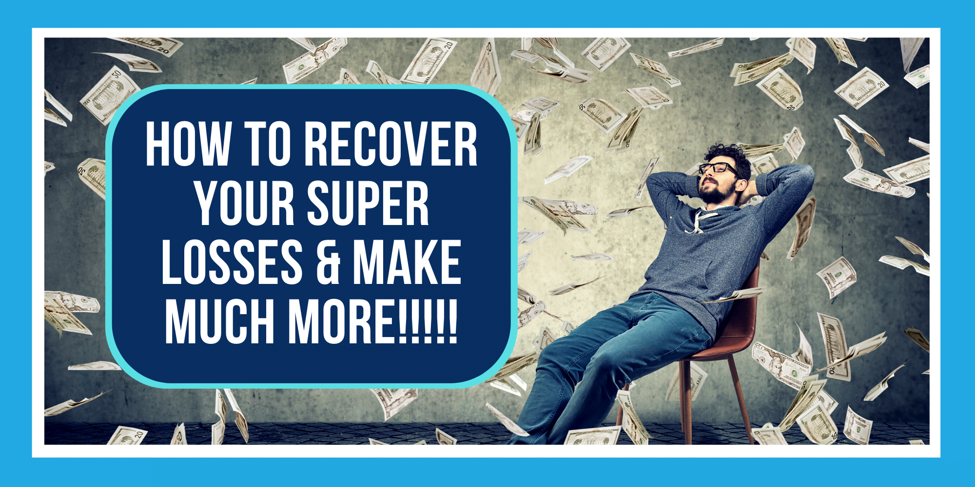 How to recover your recent super losses
