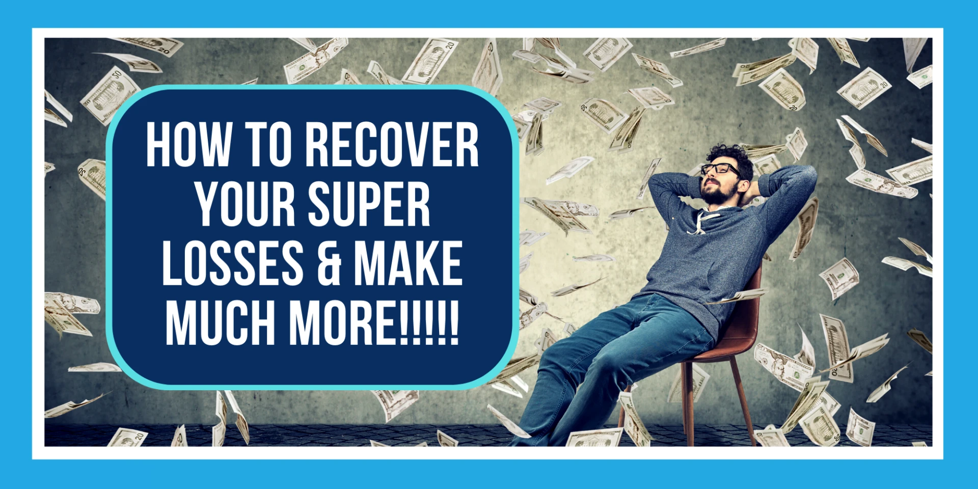 How to recover your recent super losses